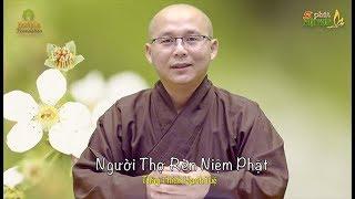 5 PPP Số 118 | Người Thợ Rèn Niệm Phật