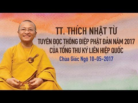 Thông điệp Phật đản 2017 của Tổng Thư ký LHQ - TT. Thích Nhật Từ