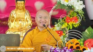 Phật giáo và Lý tưởng Phụng Sự Nhân Sinh | TT.  Thích Nhật Từ | Vesak 2019