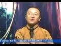 Kinh Trung Bộ 113: Không khen mình chê người B (Vấn đáp) (19/10/2008) video do Thích Nhật Từ giảng