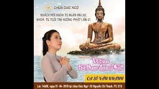 Talkshow Vì sao tôi theo đạo Phật 25 - Ca sĩ Vân Khánh