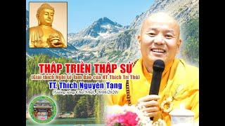 Thập Triền Thập Sử | TT Thích Nguyên Tạng chủ giảng