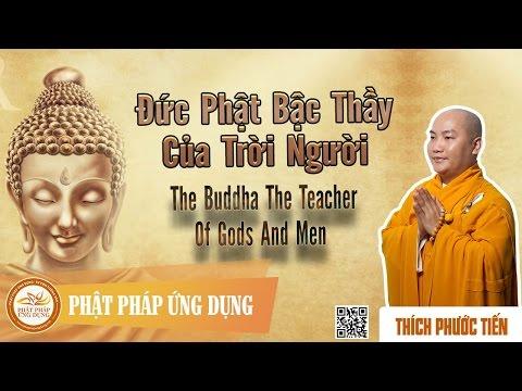 Đức Phật Bậc Thầy Của Trời Người