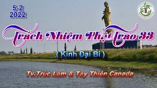 Trách Nhiệm Phật Trao 33 - Thầy Thích Pháp Hòa (Tv.Trúc Lâm.5.2.2022)