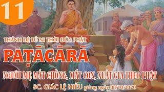 Patacara - Người mẹ mất chồng, mất con, xuất gia theo Phật