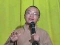 Kinh Trung Bộ 072: Triết lý của Phật B (30/4/2007) video do Thích Nhật Từ giảng
