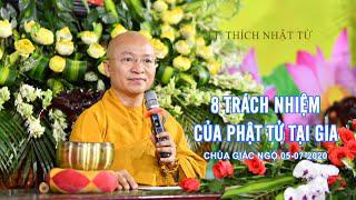 8 Trách nhiệm của Phật tử tại gia 05-07-2020 - TT. Thích Nhật Từ