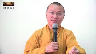 Vấn đáp Phật pháp: Thần chú Đại Bi, tái sinh và hóa thân, hoằng pháp cho người dân tộc thiểu số