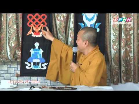 Tám tướng cát tường (04/07/2013) video do TT Thích Nhật Từ giảng