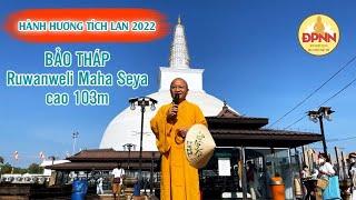 BẢO THÁP Ruwanweli Maha Seya tại cố đô Anuradhapura - Sri Lanka | HÀNH HƯƠNG TÍCH LAN 2022