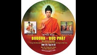 Buddha   Cuộc Đời Đức Phật Thích Ca Mâu Ni   Tập 1   Phim Phật Giáo Ấn Độ