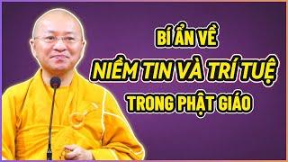Bí mật NIỀM TIN và TRÍ TUỆ trong Phật giáo