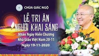 LỄ TRI ÂN NGƯỜI KHAI SÁNG Tại chùa Giác Ngộ ngày 19-11-2020