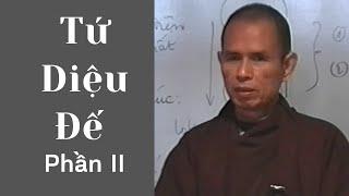 Tứ Diệu Đế-Phần II [Phật Pháp Căn Bản 04] | TS Thích Nhất Hạnh(02-12-1993, XT, Làng Mai)