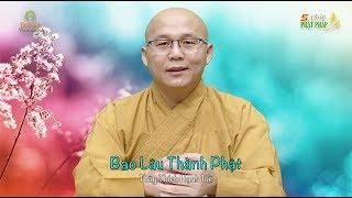 5 PPP Số 152 | Bao Lâu Thành Phật