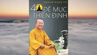Đôi nét về tác giả | 40 Đề Mục Thiền Định | Sách nói Phật giáo | 4K