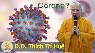 Hiểu đúng về virus Corona, cách phòng trừ || Đại đức Thích Trí Huệ