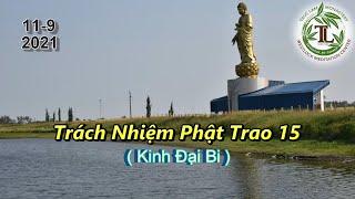 Trách Nhiệm Phật Trao 15 - Thầy Thích Pháp Hòa (Tv.Trúc Lâm.11.9.2021)
