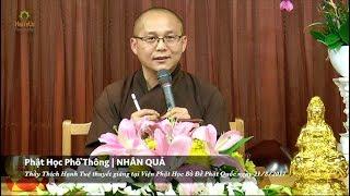 Phật Học Phổ Thông | NHÂN QUẢ