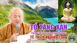 30/Tam Tổ Tăng Xán (497-602) | TT Thích Nguyên Tạng giảng