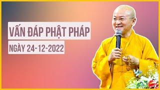 Vấn đáp Phật pháp ngày 24-12-2022
