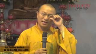 Kinh Thủ Lăng Nghiêm 09: Giác Ngộ Của A La Hán (06/04/2013) video do Thích Nhật Từ giảng