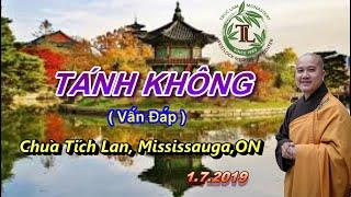 Tánh Không - Thầy Thích Pháp Hòa (Chùa Tích Lan, Mississauga, ON. 1.7.2019)