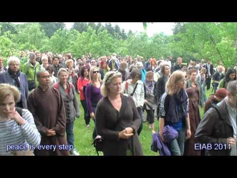 Peace is every step - EIAB 2011 - Thich Nhat Hanh