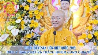 Tuyên bố Vesak P2: Đạo Phật và trách nhiệm cùng chia sẻ - TT. Thích Nhật Từ