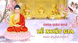 Lễ Xuất Gia tại chùa Giác Ngộ, ngày 26/02/2021.