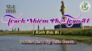Trách Nhiệm Phật Trao 34 - Thầy Thích Pháp Hòa (Tv.Trúc Lâm.12.2.2022)