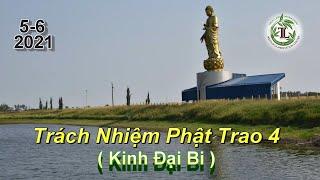 Trách Nhiệm Phật Trao 4 - Thầy Thích Pháp Hòa ̣(Tv.Trúc Lâm.Ngày 5,6,2021)