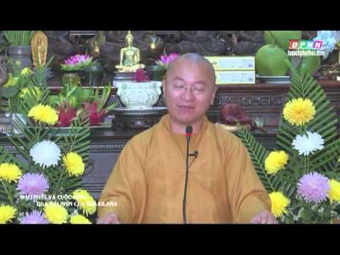 Đạo Phật và cuộc sống qua cái nhìn của Đức Đa Lai La Ma (21/08/2013)  video do TT Thích Nhật Từ giản