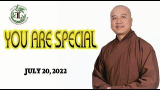 You are special - Thay Thich Phap Hoa ( Truc Lam Monastery, july 20,2022)