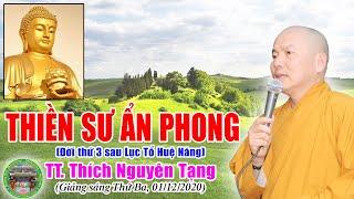 192. Thiền Sư Ẩn Phong | TT Thích Nguyên Tạng giảng
