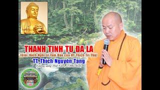 Thanh Tịnh Tu Đa La | TT Thích Nguyên Tạng chủ giảng