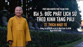 Bài 5: Đức Phật lịch sử theo kinh tạng Pali