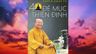Ba yếu tố của thiền chỉ | 40 Đề Mục Thiền Định | Sách nói Phật giáo | 4K