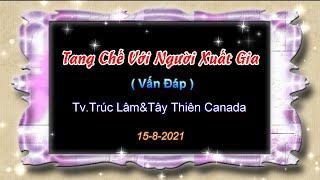 Tang Chế Với Người Xuất Gia - Thầy Thích Pháp Hòa (Tv.Trúc Lâm 15.8.2021)
