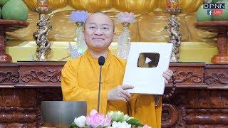 Kênh Youtube Đạo Phật Ngày Nay nhận được nút Play Bạc Youtube