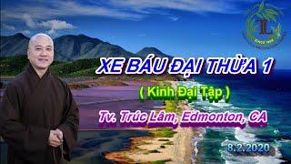Xe Báu Đại Thừa 1 - Thầy Thích Pháp Hòa (Tv Trúc Lâm, Ngày 8.2.2020)