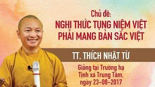 Nghi thức tụng niệm Việt phải mang bản sắc Việt