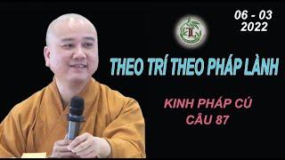 Theo Trí Theo Pháp Lành - Thầy Thích Pháp Hòa (Tv Trúc Lâm, Ngày 06.03.2022)