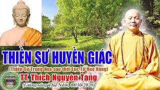 34/ Thiền Sư Vĩnh Gia Huyền Giác (665-713) |  TT Thích Nguyên Tạng giảng