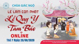 Lễ Quy Y Tam Bảo online tại chùa Giác Ngộ ngày 29/08/2020