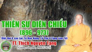 Thiền Sư Phong Huyệt Diên Chiểu (896-973) | TT Thích Nguyên Tạng