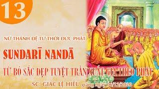 Sundari Nanda - Từ bỏ sắc đẹp tuyệt trần xuất gia theo Phật